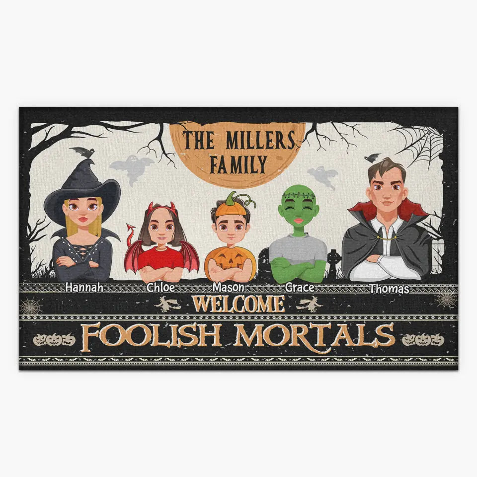 Personalized Custom Doormat - Halloween Gift For Mom, Dad, Family Member - Welcome Foolish Mortals Halloween