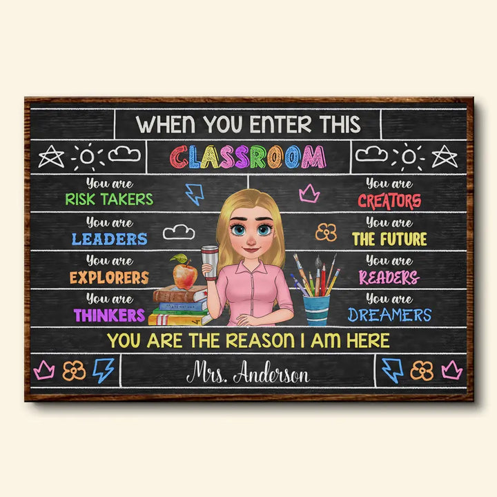 Personalized Custom Poster/Wrapped Canvas - Teacher's Day, Appreciation Gift For Teacher - When You Enter This Classroom You Are Dreamers