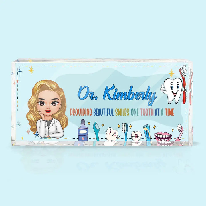 Personalized Custom Desk Plate - Nurse's Day, Appreciation Gift For Dentist, Dental Assistant - Providing Beautiful Smiles One Tooth At A Time