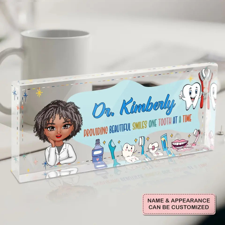 Personalized Custom Desk Plate - Nurse's Day, Appreciation Gift For Dentist, Dental Assistant - Providing Beautiful Smiles One Tooth At A Time