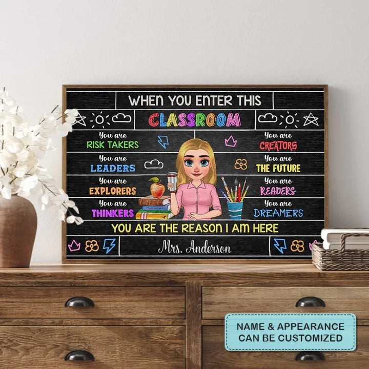 Personalized Custom Poster/Wrapped Canvas - Teacher's Day, Appreciation Gift For Teacher - When You Enter This Classroom You Are Dreamers