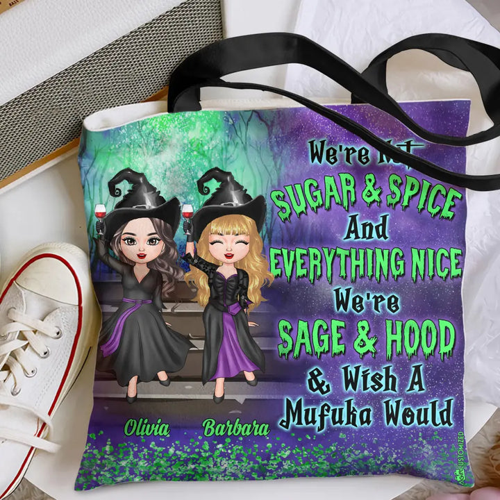 Personalized Custom Tote Bag - Halloween Gift For Bestie, Friend - We Are Not Sugar And Spice Halloween