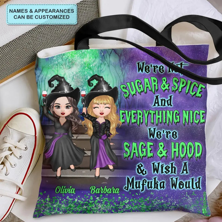 Personalized Custom Tote Bag - Halloween Gift For Bestie, Friend - We Are Not Sugar And Spice Halloween