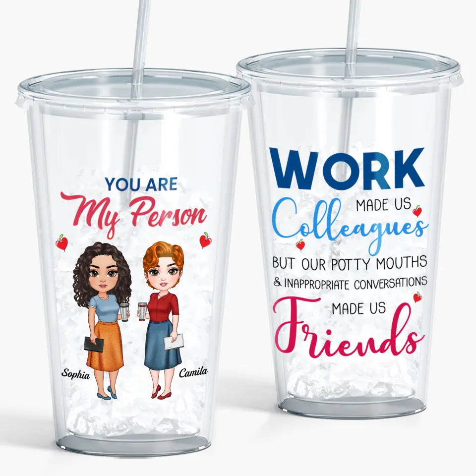 Personalized Custom Acrylic Tumbler - Teacher's Day, Appreciation Gift For Teacher, Colleague - Work Made Us Colleagues