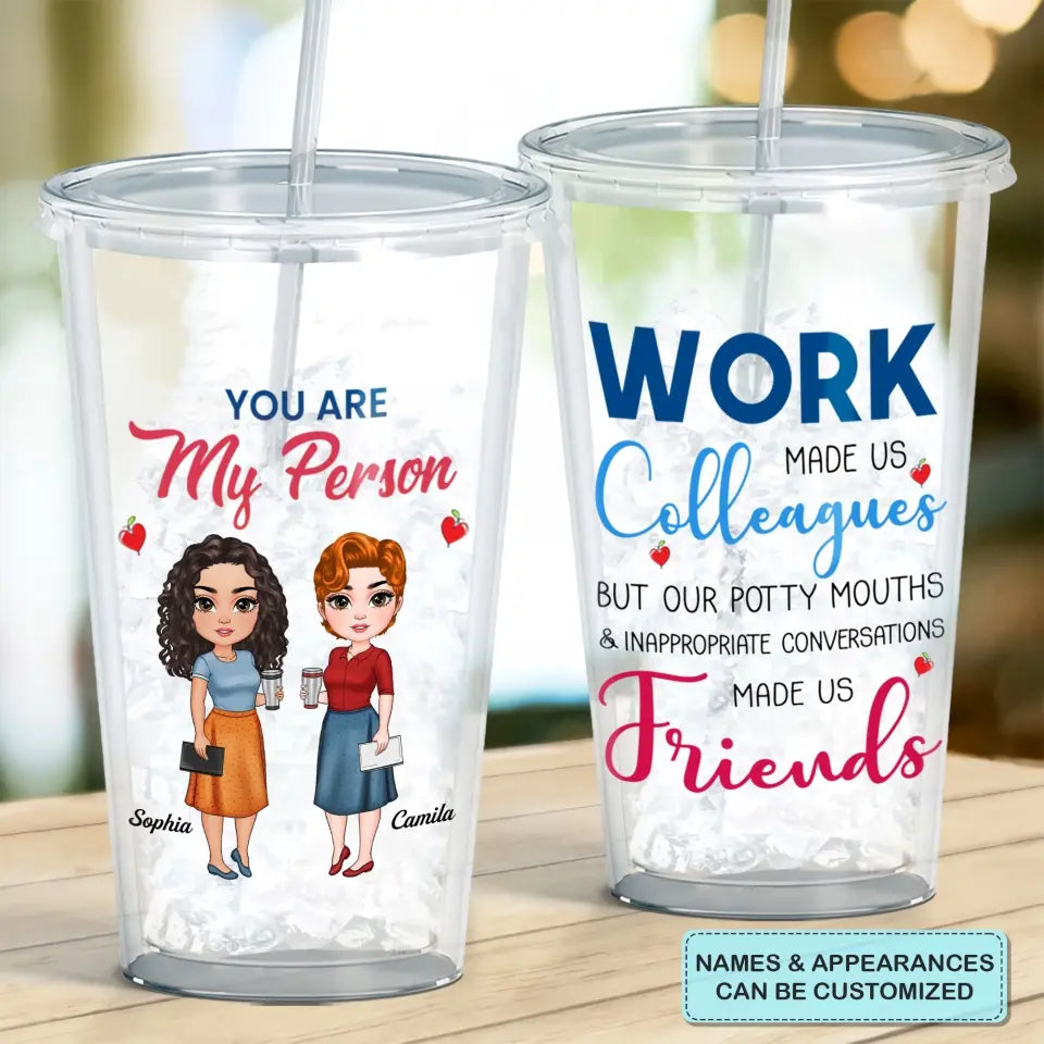 Personalized Custom Acrylic Tumbler - Teacher's Day, Appreciation Gift For Teacher, Colleague - Work Made Us Colleagues