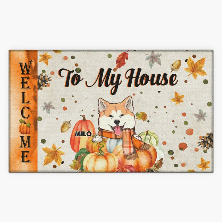 Personalized Custom Doormat - Home Decor, Fall Gift For Dog Lover, Dog Mom, Dog Dad, Dog Parents - Welcome To Our House