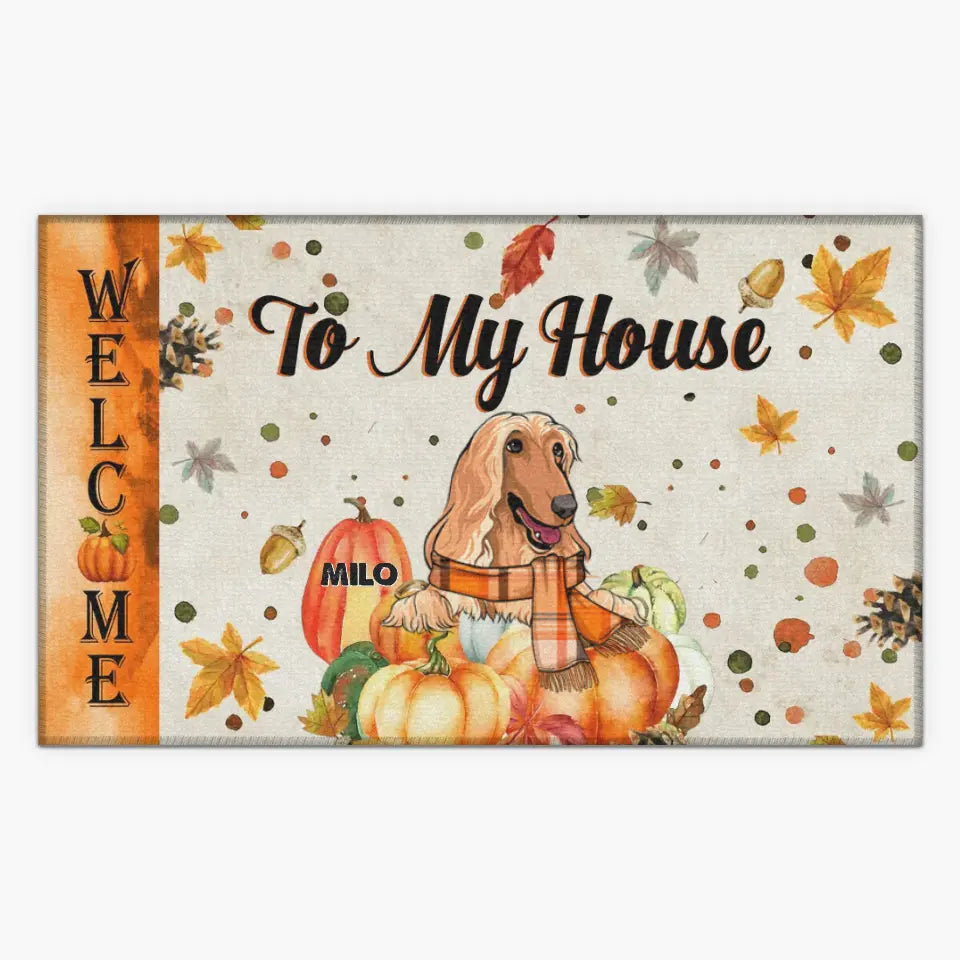 Personalized Custom Doormat - Home Decor, Fall Gift For Dog Lover, Dog Mom, Dog Dad, Dog Parents - Welcome To Our House