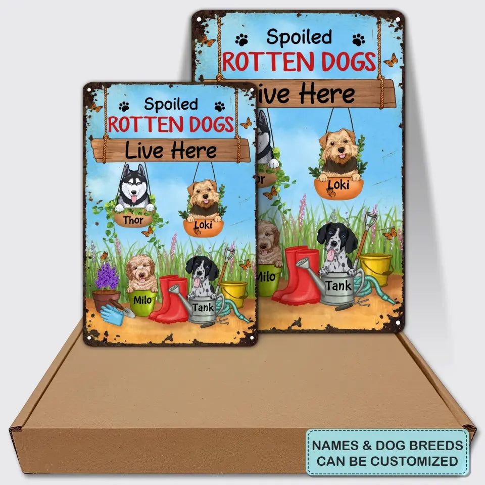 Personalized Custom Metal Sign - Birthday Gift For Dog Lover, Dog Dad, Dog Mom - Beware Spoiled Rotten Dogs Live Here