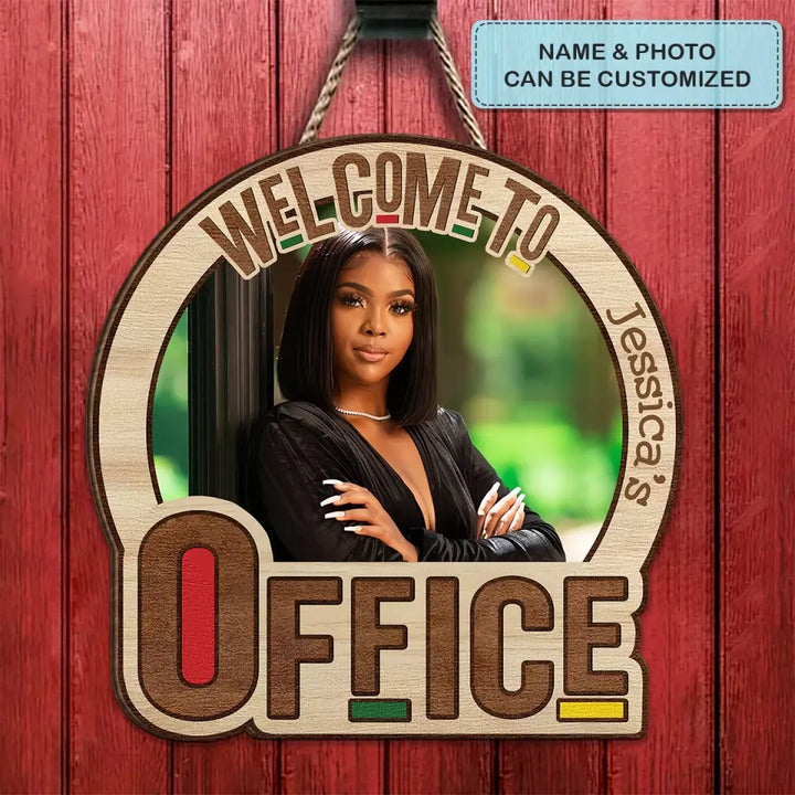 Welcome To My Office Custom Photo - Personalized Custom Door Sign - Gift For Office Staff