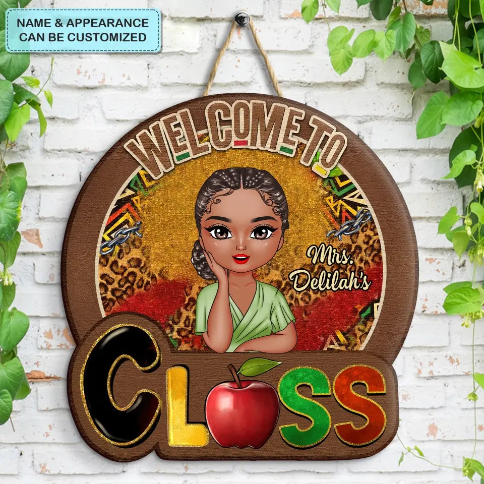 Personalized Custom Door Sign - Teacher's Day, Appreciation Gift For Teacher - Welcome To My Class V4