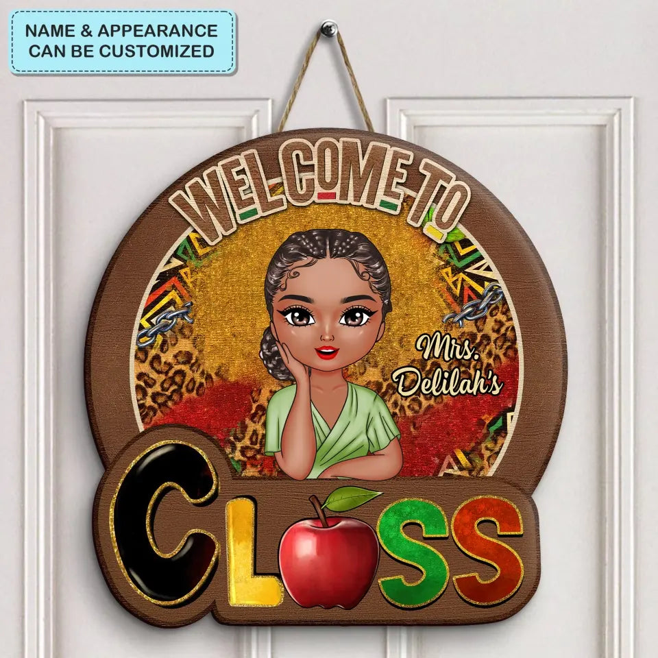 Personalized Custom Door Sign - Teacher's Day, Appreciation Gift For Teacher - Welcome To My Class V4