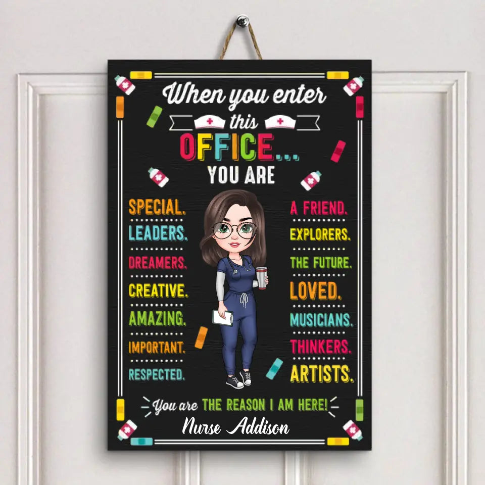 Personalized Door Sign - Gift For Nurse - When You Enter This Office ARND0014
