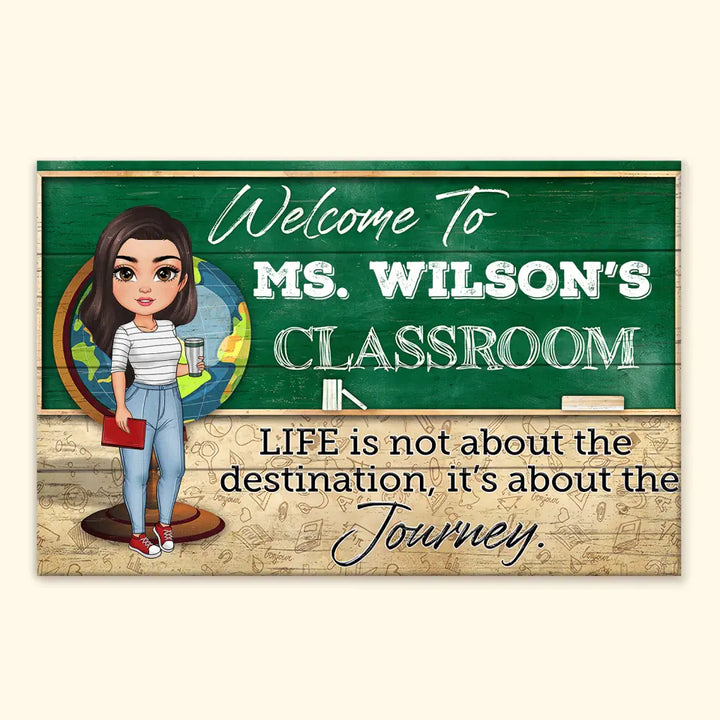 Personalized Custom Wrapped Canvas -Teacher's Day, Appreciation Gift For Teacher - Life Is Not About The Destination It's About The Journey