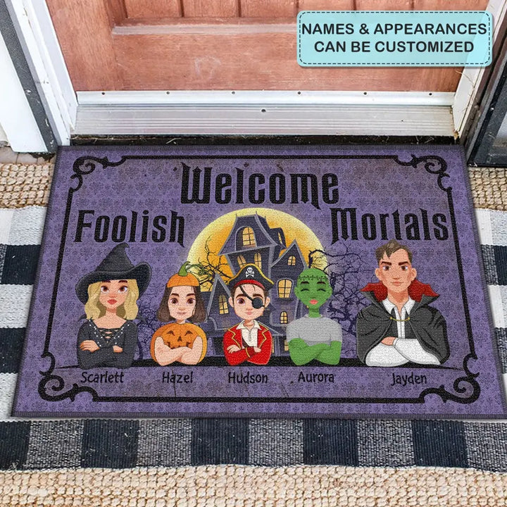 Personalized Custom Doormat - Halloween Gift For Mom, Dad, Family Member - Welcome Foolish Mortals Halloween Family