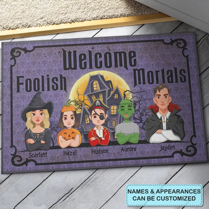 Personalized Custom Doormat - Halloween Gift For Mom, Dad, Family Member - Welcome Foolish Mortals Halloween Family