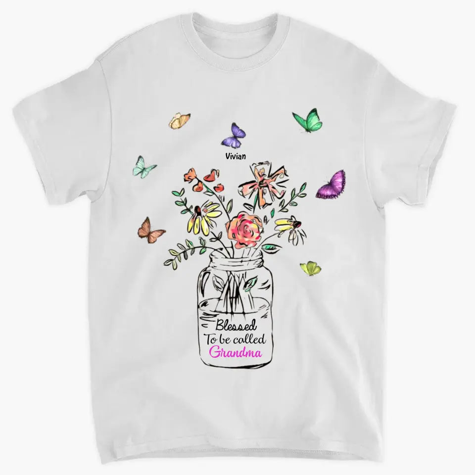 Personalized Custom T-shirt - Mother's Day Gift For Grandma - Blessed To Be Called Grandma Flower