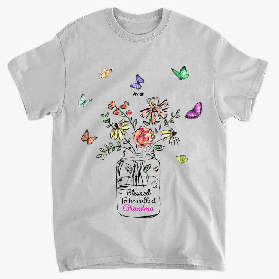 Personalized Custom T-shirt - Mother's Day Gift For Grandma - Blessed To Be Called Grandma Flower