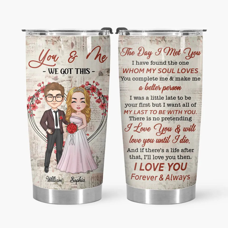 Personalized Custom Tumbler - Anniversary, Wedding Gift For Couple - You & Me We Got This