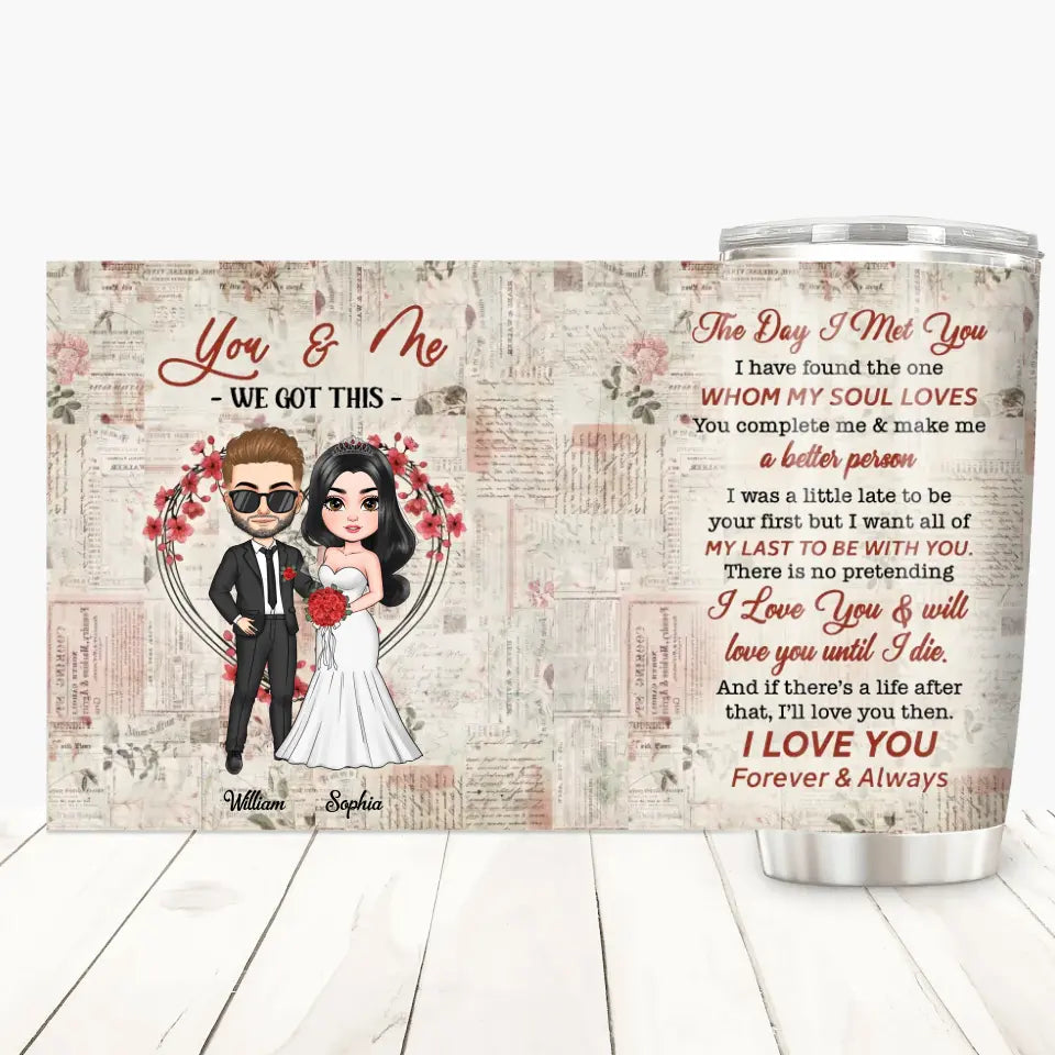 Personalized Custom Tumbler - Anniversary, Wedding Gift For Couple - You & Me We Got This