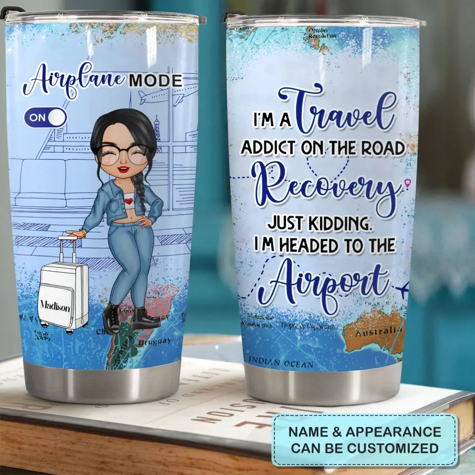 Personalized Custom Tumbler - Summer, Vacation Gift For Traveling Lover - I'm Headed To The Airport