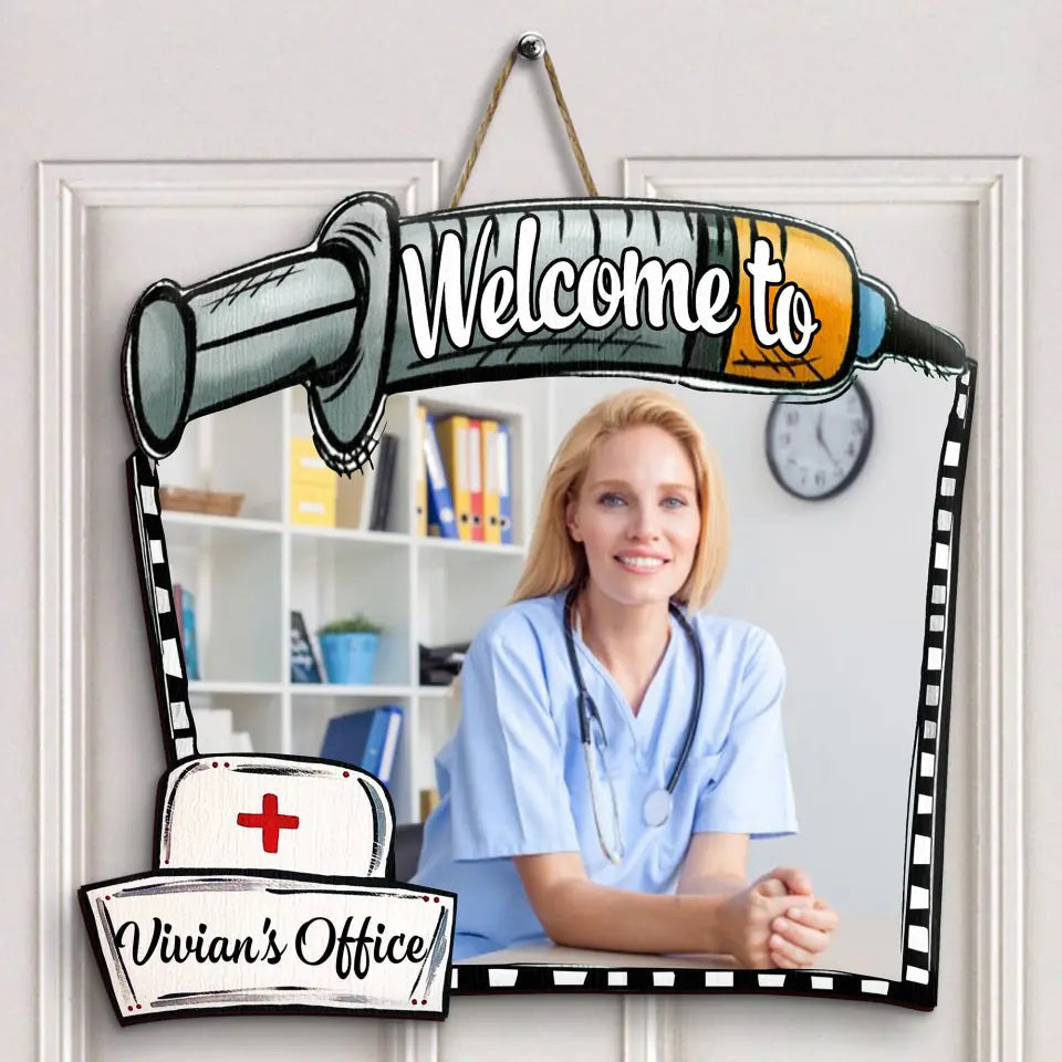 Personalized Custom Door Sign - Nurse's Day, Appreciation Gift For Nurse, Doctor - Welcome To Office Nurse Custom Photo