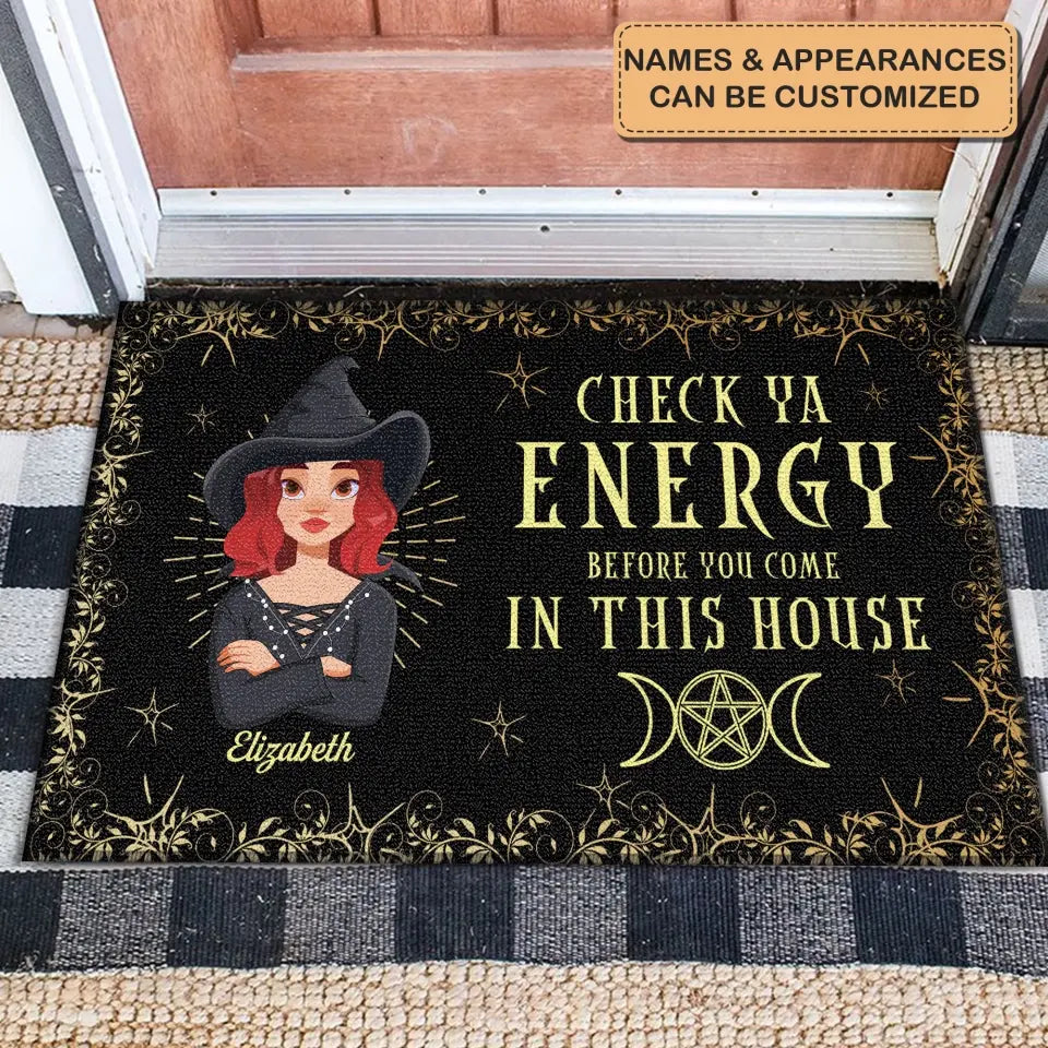 Personalized Custom Doormat - Halloween Gift For Wiccan - Check Ya Energy Before You Come In This House