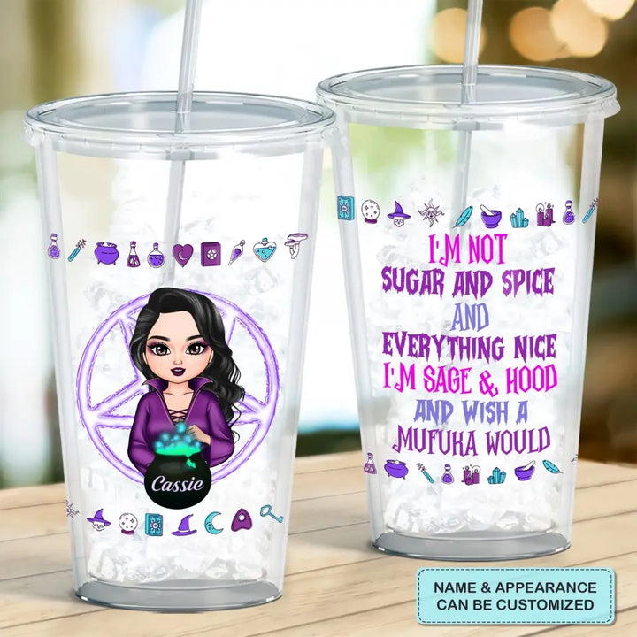 Personalized Custom Acrylic Tumbler - Halloween Gift For Friend, Bestie, Sister, Witch - I'm Not Sugar And Spice