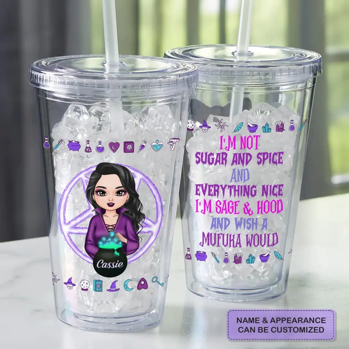 Personalized Custom Acrylic Tumbler - Halloween Gift For Friend, Bestie, Sister, Witch - I'm Not Sugar And Spice