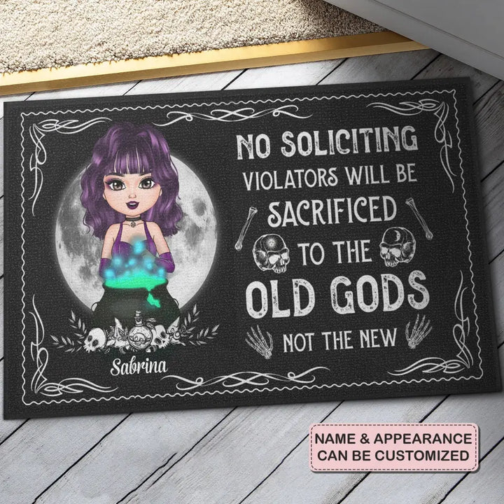 Personalized Custom Doormat - Halloween Gift For Wiccan - No Soliciting Violators Will Be Sacrificed To The Old Gods Not The New