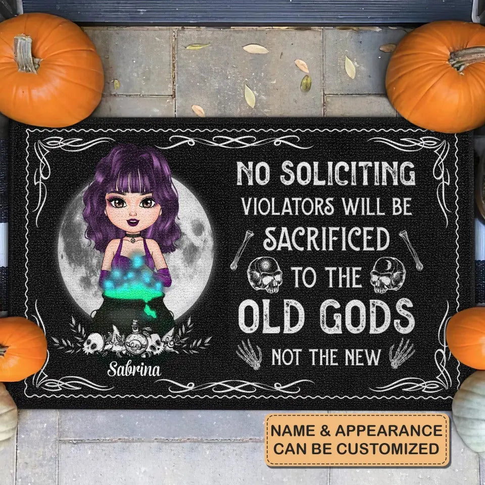 Personalized Custom Doormat - Halloween Gift For Wiccan - No Soliciting Violators Will Be Sacrificed To The Old Gods Not The New