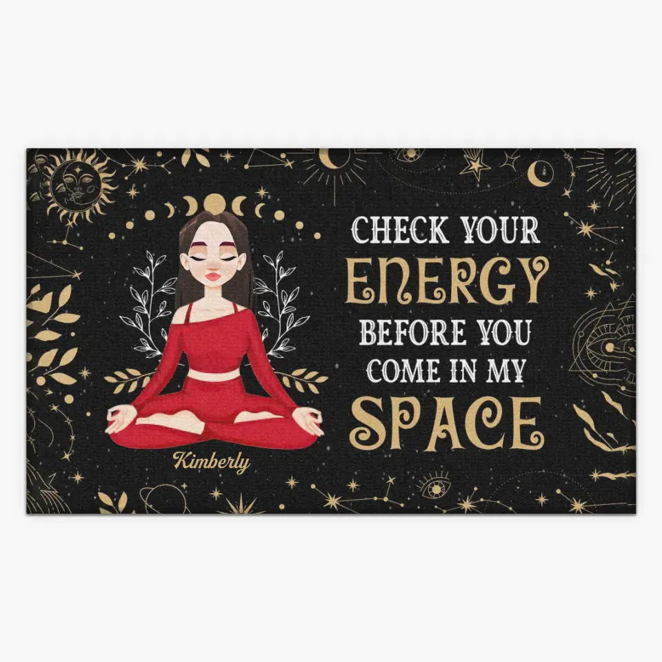 Personalized Custom Doormat - Home Decor Gift For Yoga Lover - Check Your Energy Before You Come In My Space