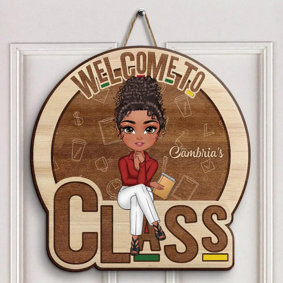 Personalized Custom Door Sign - Teacher's Day, Appreciation Gift For Teacher - Welcome To My Class