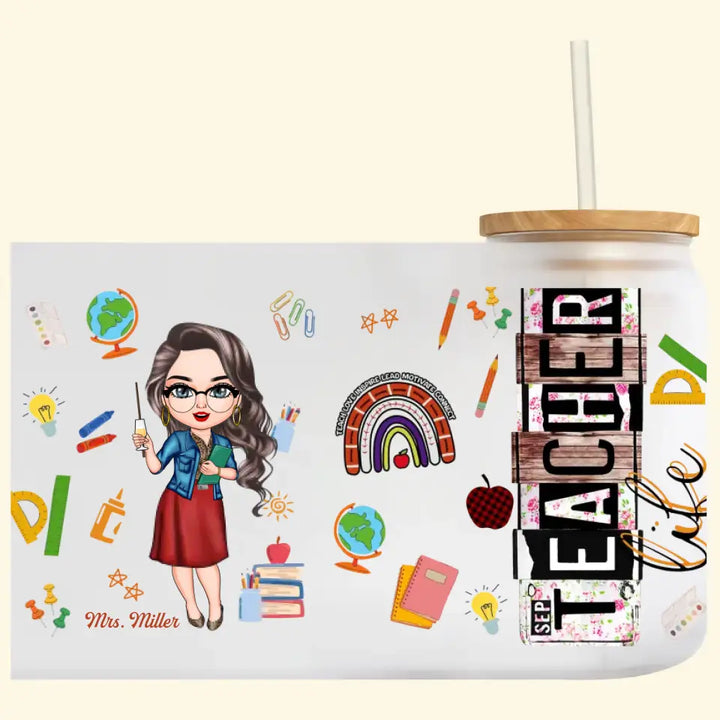 Personalized Custom Glass Can - Teacher's Day, Birthday Gift For Teacher - Teacher Life