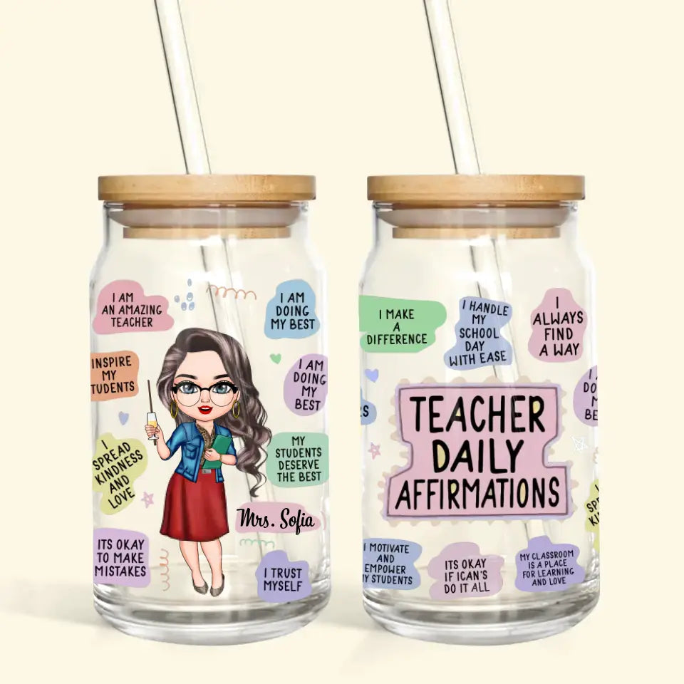 Personalized Custom Glass Can - Teacher's Day, Birthday Gift For Teacher - Teacher Daily Affirmations
