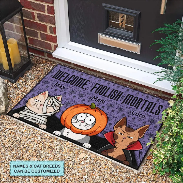 Personalized Custom Doormat - Halloween Gift For Cat Lover, Cat Dad, Cat Mom - Welcome Foolish Mortals