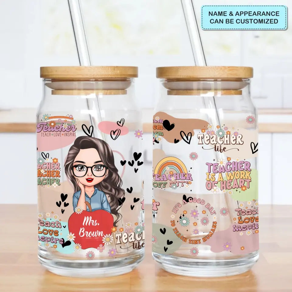 Personalized Custom Glass Can - Teacher's Day, Appreciation Gift For Teacher - Teacher Life
