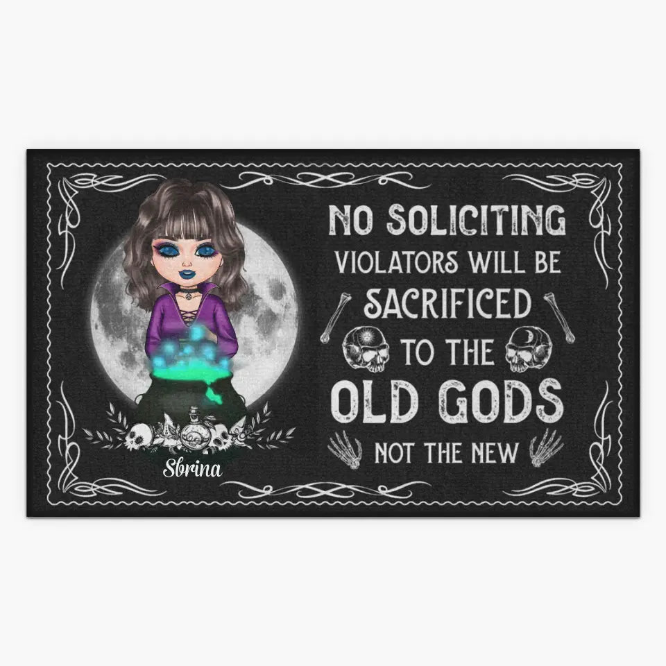 Personalized Custom Doormat - Halloween Gift For Wiccan - No Soliciting Violators Will Be Sacrificed To The Old Gods Not The New