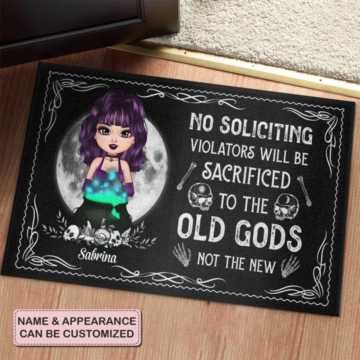 Personalized Custom Doormat - Halloween Gift For Wiccan - No Soliciting Violators Will Be Sacrificed To The Old Gods Not The New