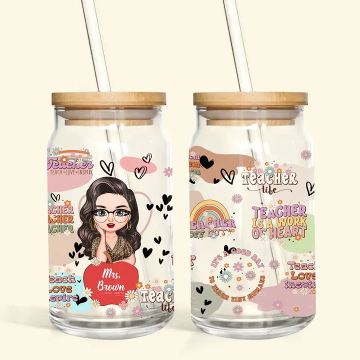Personalized Custom Glass Can - Teacher's Day, Appreciation Gift For Teacher - Teacher Life