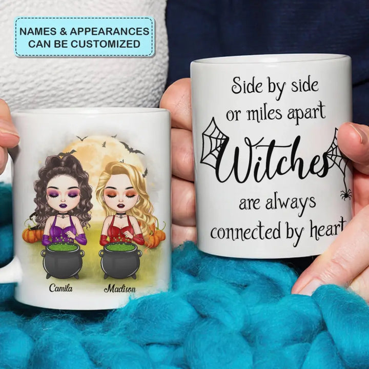 Personalized Custom White Mug - Halloween Gift For Friends, Besties, Sisters - Witches Are Always Connected By Heart