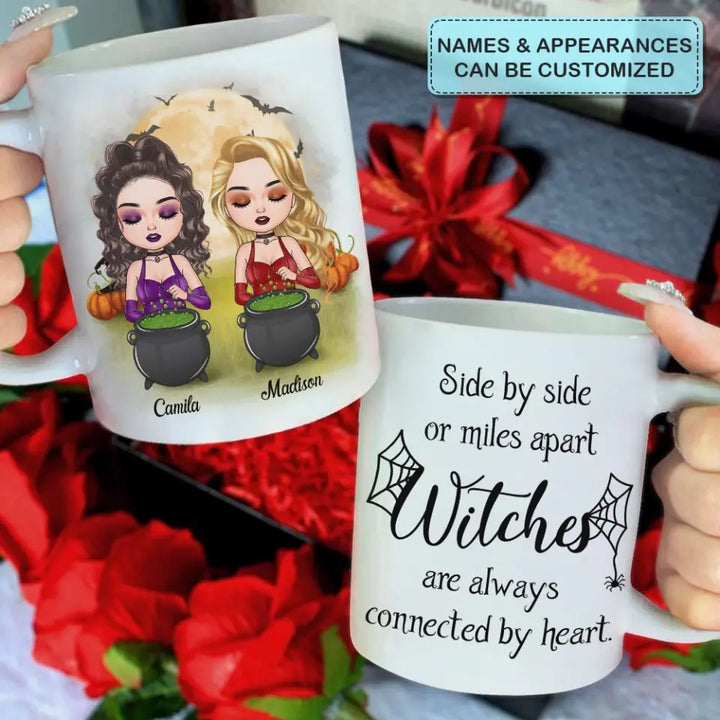 Personalized Custom White Mug - Halloween Gift For Friends, Besties, Sisters - Witches Are Always Connected By Heart