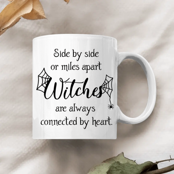 Personalized Custom White Mug - Halloween Gift For Friends, Besties, Sisters - Witches Are Always Connected By Heart