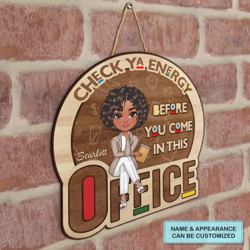 Personalized Custom Door Sign - Home Decor Gift For Office Staff, Colleague - Check Ya Energy