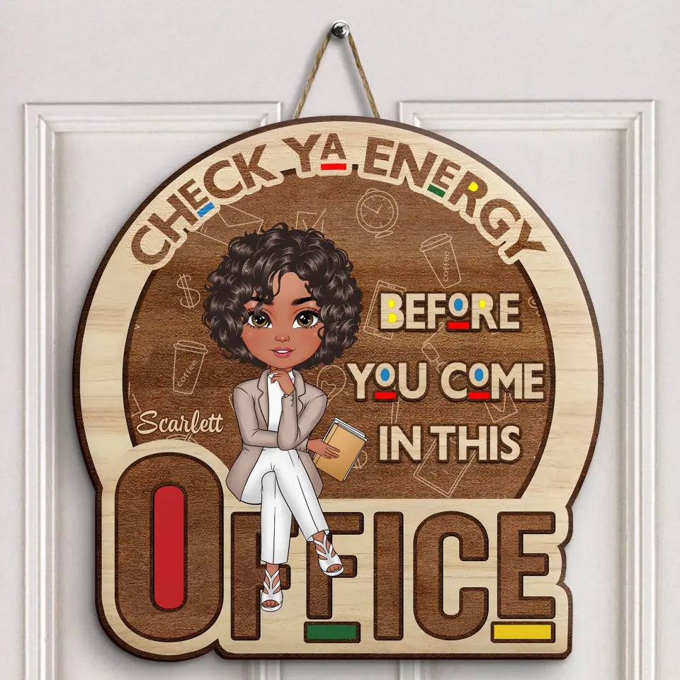 Personalized Custom Door Sign - Home Decor Gift For Office Staff, Colleague - Check Ya Energy