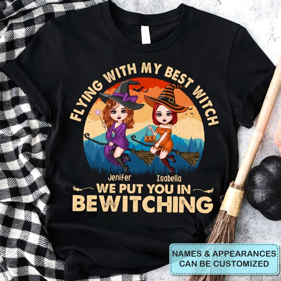 Personalized Custom T-shirt - Halloween Gift For Friend - Flying With My Best Witch