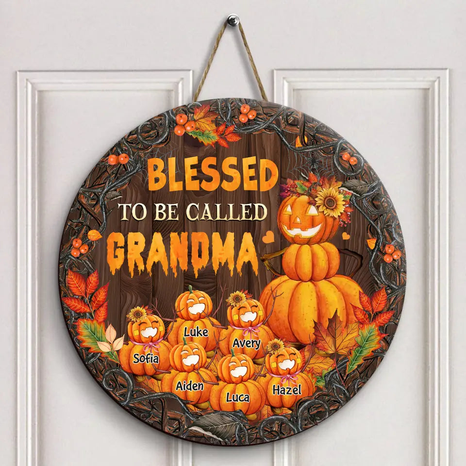 Personalized Custom Door Sign - Halloween, Fall, Mother's Day Gift For Cat Mom, Grandma - Blessed To Be Called Grandma