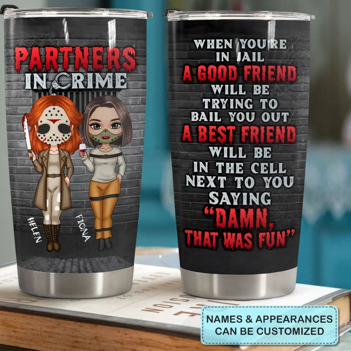 Partners In Crime - Personalized Custom Tumbler - Halloween Gift For Friends, Besties