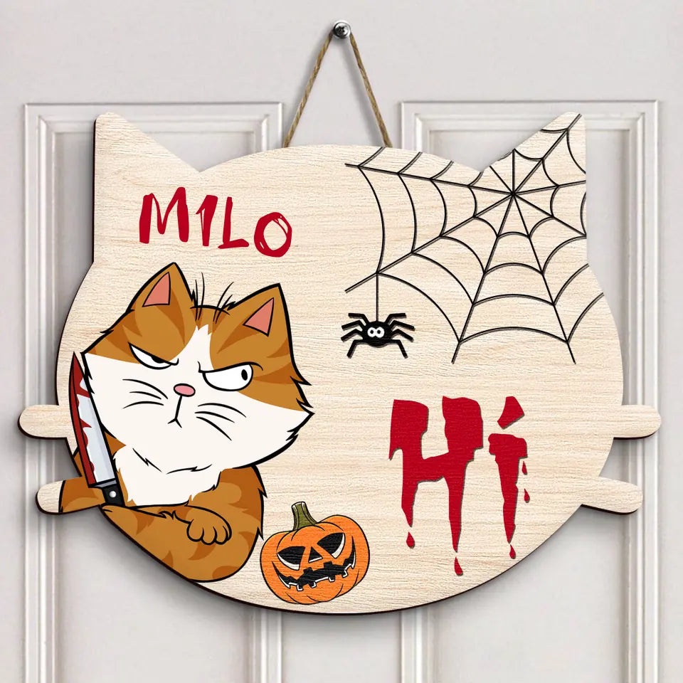 Personalized Custom Door Sign - Halloween Gift For Cat Lovers, Cat Mom, Cat Dad - Hi Halloween Cats