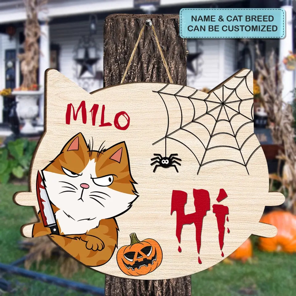 Personalized Custom Door Sign - Halloween Gift For Cat Lovers, Cat Mom, Cat Dad - Hi Halloween Cats