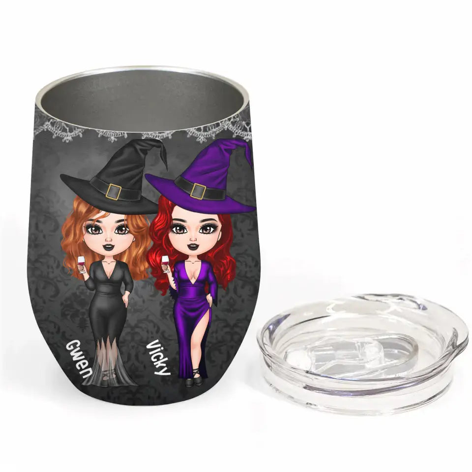 Personalized Custom Wine Tumbler - Halloween Gift For Friends, Witch Besties - Witches By Nature B*tch By Choice